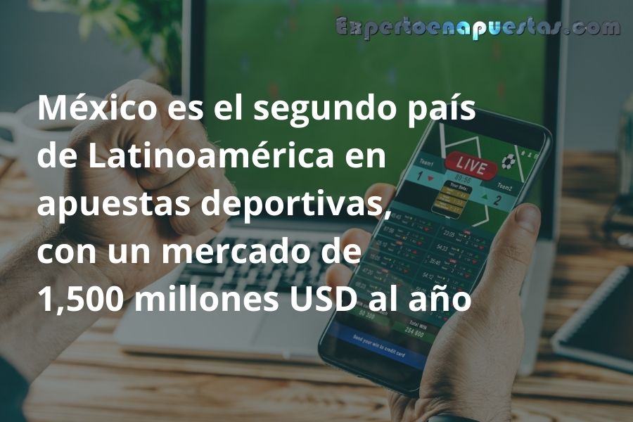 México es el segundo país de Latinoamérica en apuestas deportivas, con un mercado de 1,500 millones USD al año