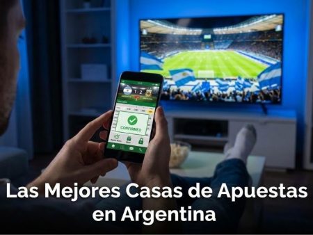 Las Mejores Casas de Apuestas en Argentina: Guía Completa
